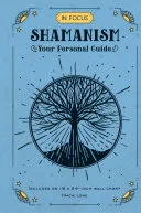 In Focus Shamanism — 