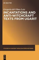 Incantations and Anti-Witchcraft Texts from Ugarit — 