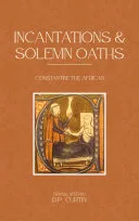 Incantations and Solemn Oaths — 