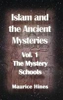 Islam and the Ancient Mysteries Vol. 1 — 