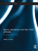 Islamic Mysticism and Abu Talib Al-Makki — 