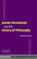 Jewish Messianism and the History of Philosophy — 