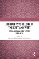 Jungian Psychology in the East and West — 