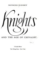 Knights and the Age of Chivalry