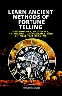 Learn Ancient Methods of Fortune Telling — 