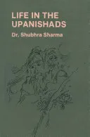 Life in the Upanishads — 