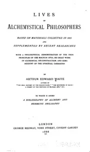 Lives of Alchemystical Philosophers.