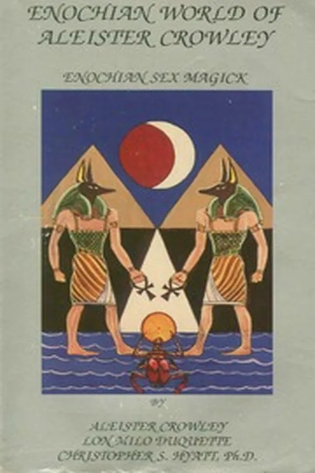 Lon Milo DuQuette - Enochian World Of Aleister Crowley Enochian Sex Magick - 1991