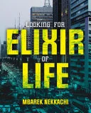 Looking for Elixir of Life — 