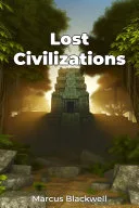 Lost Civilizations — 