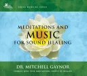 Maditations and Music for Sound Healing : Connect with Your Own Natural Source of Healing (sound Medicine) (2 Volume Set) [videorecording]. — 