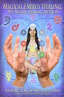 Magical Energy Healing: The Ruach Healing Method — 