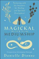 Magickal Mediumship — 