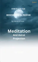Meditation And Astral projection — 
