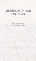 Mediumship and Its Laws — 