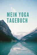 Mein Yoga Tagebuch — 