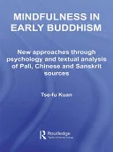 Mindfulness in Early Buddhism — 