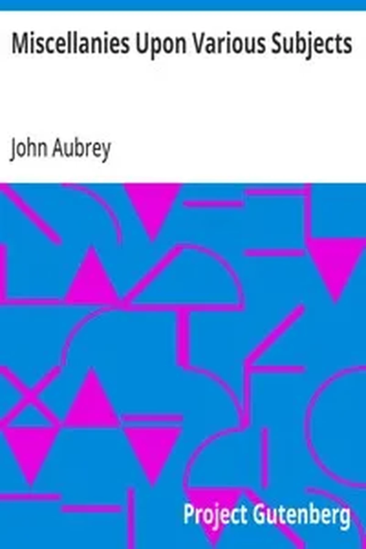 Miscellanies Upon Various Subjects