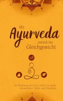 Mit Ayurveda zurück ins Gleichgewicht — 