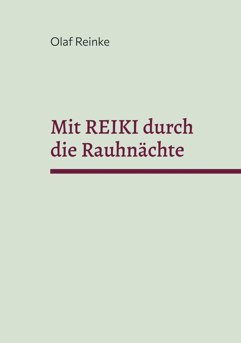 Mit REIKI durch die Rauhnächte — 
