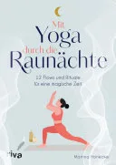 Mit Yoga durch die Raunächte — 