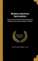 MODERN AMER SPIRITUALISM — 
