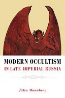 Modern Occultism in Late Imperial Russia — 