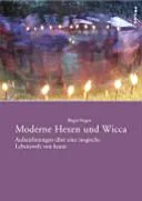 Moderne Hexen und Wicca — 