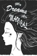 My Dreams Are Magical... Dream Interpretation Journal — 