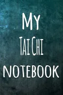My Tai Chi Notebook — 