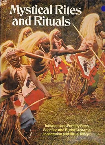 Mystical rites and rituals