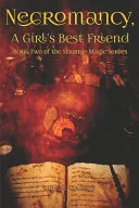 Necromancy, A Girl's Best Friend — 