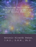 Nonlocal Acupuncture, Quantum Medicine and Sound Healing — 