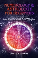 Numerology and Astrology for Beginners — 