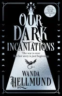 Our Dark Incantations — 