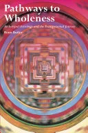 Pathways to Wholeness — 