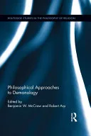 Philosophical Approaches to Demonology — 