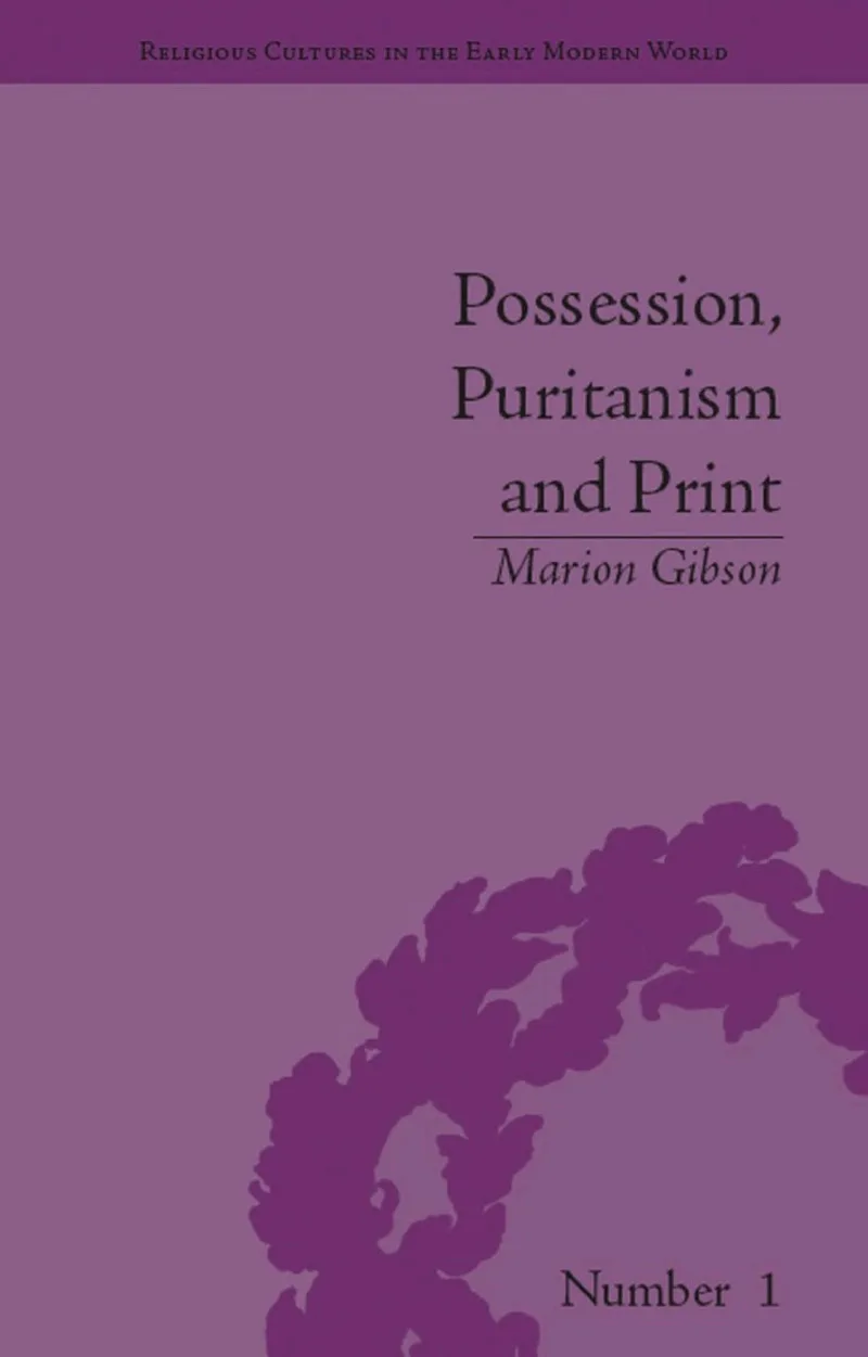 Possession, Puritanism and Print — 