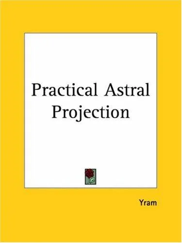 Practical Astral Projection — 