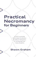 Practical Necromancy for Beginners — 