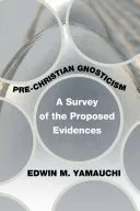 Pre-Christian Gnosticism — 