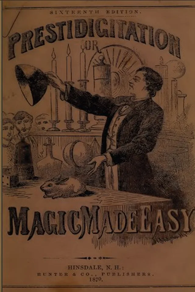 Prestidigitation, or, Magic made easy