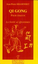 Qi Gong pour chacun — 