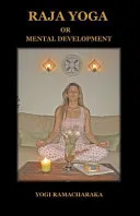 Raja Yoga Or Mental Development — 