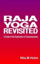 Raja Yoga Revisited — 