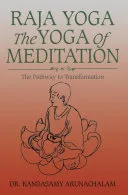 Raja Yoga the Yoga of Meditation — 