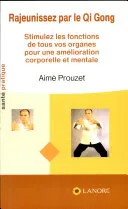 Rajeunissez par le Qi Gong — 