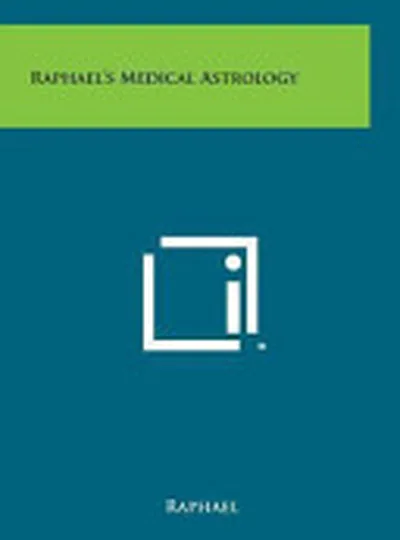 Raphael's Medical Astrology — 