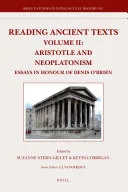Reading Ancient Texts. Volume II: Aristotle and Neoplatonism — 