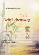 Reiki Dein Lebensweg — 